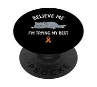Believe Me Im Trying My Best Tired Cat Orange Awareness PopSockets PopGrip Adhésif