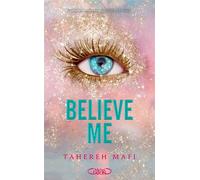 Believe me - Nouvelle - Tahereh Mafi - Michel Lafon - broché - Roman adolescent