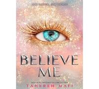 Believe Me Tahereh Mafi (Auteur)