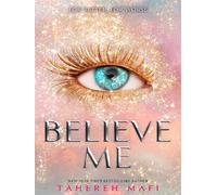 Believe Me - Tahereh Mafi - Electric Monkey - Poche - Roman