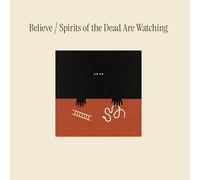 Believe – Spirits Of The Dead Are Watching – CD