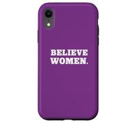 Believe Women. Simple Feminist Support Coque pour iPhone XR