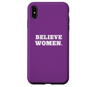 Believe Women. Simple Feminist Support Coque pour iPhone XS Max