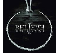 Believe - World is Round [Import]
