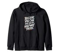 Believe You Can, You're Already Halfway There - Citation Sweat à Capuche