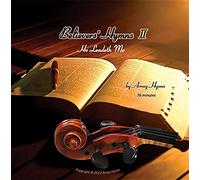 Believers Hymns He Leadeth Me [Import anglais]