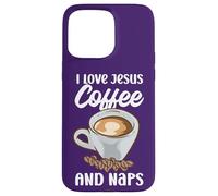 Believers I Love Jesus Coffee and Naps Citation drôle chrétien Coque pour iPhone 15 Pro Max