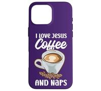 Believers I Love Jesus Coffee and Naps Citation drôle chrétien Coque pour iPhone 16 Pro Max