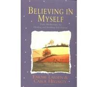 Believing in Myself Carol Hegarty, Earnie Larsen (Auteur)