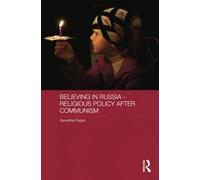 Believing In Russia - Religious Policy After Communism