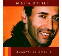 Malik Belili – Zmanayi Ce Temps La – Import