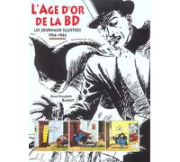 BELIN l'âge d'or de la bd ; les journaux illustrés, 1934-1944