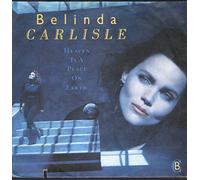 Belinda Carlisle - Heaven Is A Place On Earth [Vinyl Single] [Vinilo]