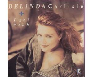 BELINDA CARLISLE - I GET WEAK 7 INCH (7" VINYL 45) UK VIRGIN 1988