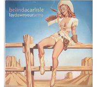 Belinda Carlisle - Lay Down Your Arms - Belinda Carlisle 7" 45
