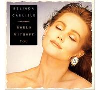 Belinda Carlisle - World Without You [Vinyl Single 7'']