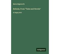 Belinda; From "Tales and Novels": in large print