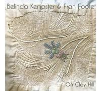 Belinda Kempster & Fran Foote - On Clay Hill