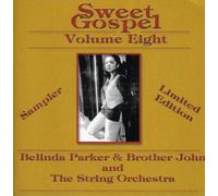 Belinda Parker & Brother John - Sweet Gospel Vol.8 [Import]