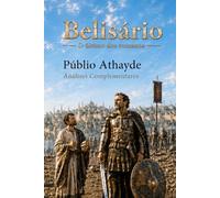 Belisário: O último dos romanos - Análises complementares