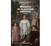 Bélizaire ou le portrait retrouvé