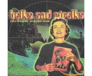 Belka & Strelka - Tales from The Projector. [Import]