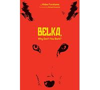 Belka, Why Don't You Bark?