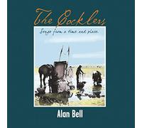Bell, Alan - The Cocklers & Songs from a Time and Place