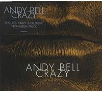 Bell, Andy - Crazy [Import]