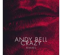 Bell, Andy - Crazy [Import]