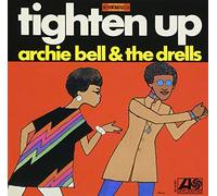 Bell, Archie - Tighten Up [Import]