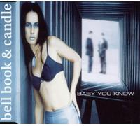 Bell Book & Candle - Baby You Know