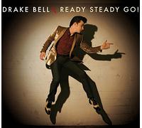 Bell, Drake - Ready Steady Go -Digi-