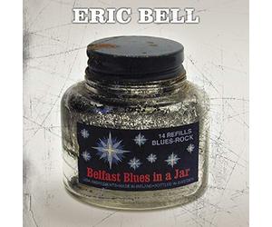 Bell, Eric - Belfast Blues in a Jar