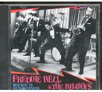 Bell, Freddie - Rockin' Is Our Business