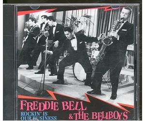 Bell, Freddie - Rockin' Is Our Business