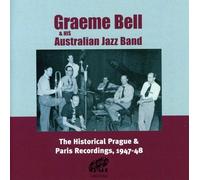 Bell, Graeme & His Australia Jazz Band - Historic Prague & Paris Recordings 1947-48 [Import]
