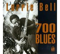 Bell, Lurrie - 700 Blues [Import]