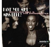 Bell, Madeline -& the Swingmates- - Have You Met Miss Bell