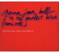 Bell, Norma Jean - I'm The Baddest Bitch
