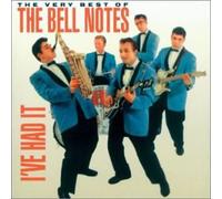 Bell Notes - I've Had It-Very Best of