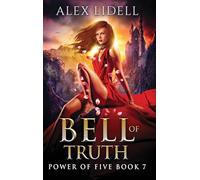 Bell of Truth: Power of Five Collection - Book 7