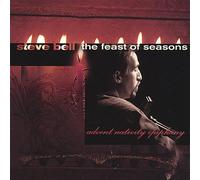 Bell, Steve - Feast of Seasons-Songs for Adv