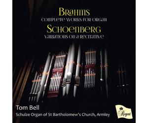 Bell, Tom - Brahms Complete Works for Organ