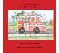 Bella and Stella Visit the Fire Station!