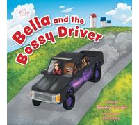 Bella and the Bossy Driver