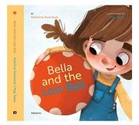 Bella and the Lost Ball by Katerina Svozilova Katerina Svozilova (Auteur)