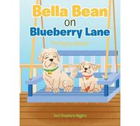 Bella Bean on Blueberry Lane: The Puppy Wonder