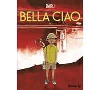 Baru – Bella Ciao – Tome 3 – Bande dessinée cartonnée – Futuropolis