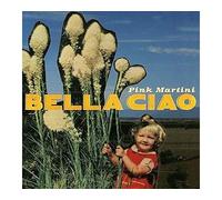 Pink Martini – Bella Ciao
